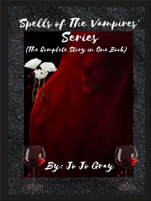 cover image of 'Spells of the Vampires' Series (The Complete Story in One Book)